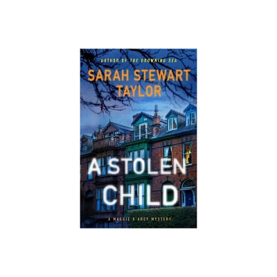 A Stolen Child - (Maggie dArcy Mysteries) by Sarah Stewart Taylor (Paperback)