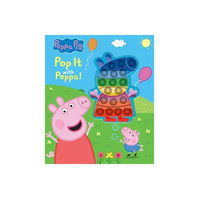 Peppa Pig: Pop It with Peppa! - (Book with Pop-It) by Meredith Rusu (Hardcover)