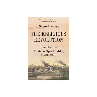 Religious Revolution - by Dominic Green (Paperback)