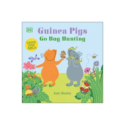 Guinea Pigs Go Bug Hunting - by Kate Sheehy (Board Book)