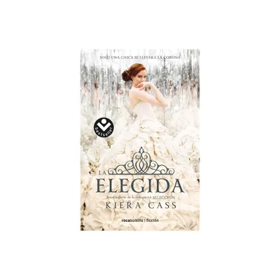 La Elegida/ The One - (La Seleccin / The Selection) by Kiera Cass (Paperback)