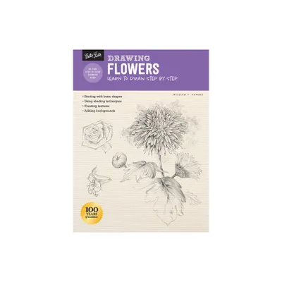 Drawing: Flowers with William F. Powell - (How to Draw & Paint) by William F Powell (Paperback)