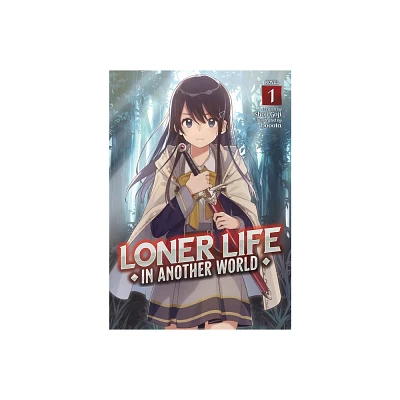 Loner Life in Another World (Light Novel) Vol. 1 - by Shoji Goji (Paperback)