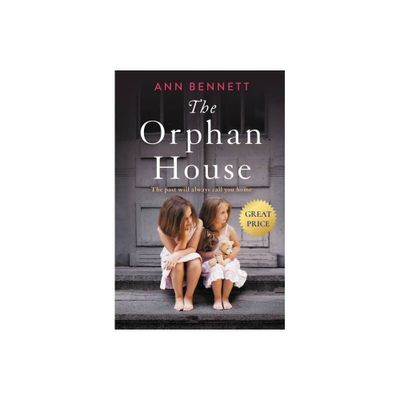 The Orphan House - by Ann Bennett (Paperback)