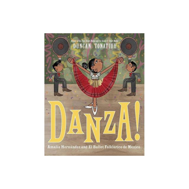 Danza! - by Duncan Tonatiuh (Hardcover)