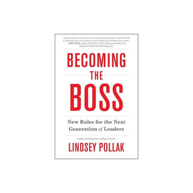 Becoming the Boss - by Lindsey Pollak (Paperback)