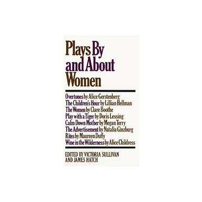 Plays by and about Women - by Victoria Sullivan (Paperback)