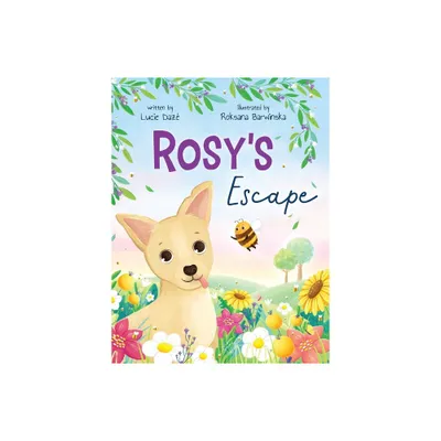 Rosys Escape - by Lucie Daz (Hardcover)