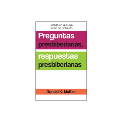 Presbyterian Questions, Presbyterian Answers, Spanish Edition - by Donald K McKim (Paperback)