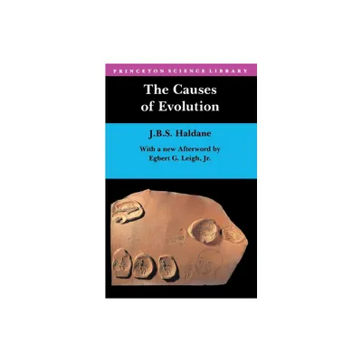 The Causes of Evolution - (Princeton Science Library) by John Burdon Haldane (Paperback)