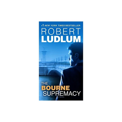 The Bourne Supremacy - (Jason Bourne) by Robert Ludlum (Paperback)