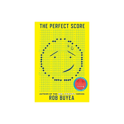 The Perfect Score - by Rob Buyea (Paperback)