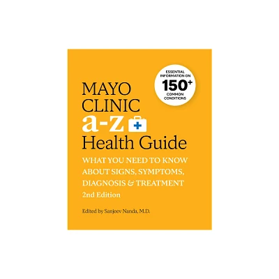 Mayo Clinic A to Z Health Guide, 2nd Edition - by Sanjeev Nanda (Paperback)