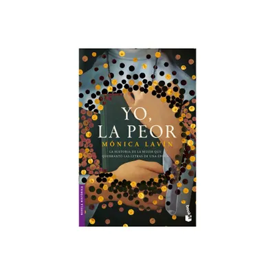 Yo, La Peor - by Mnica Lavn (Paperback)