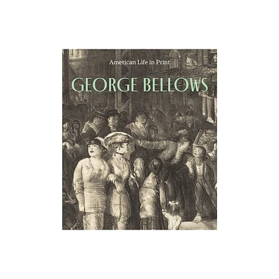 George Bellows - by Kristin L Spangenberg (Hardcover)