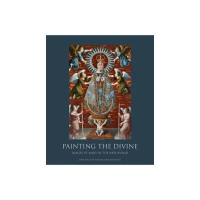 Painting the Divine - by Josef Diaz & Suzanne Stratton-Pruitt (Hardcover)