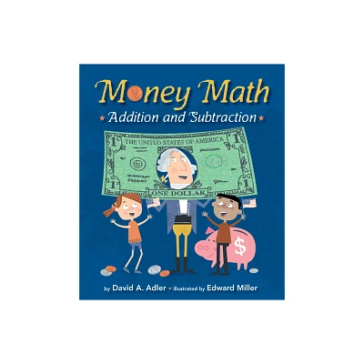 Money Math - by David A Adler (Hardcover)