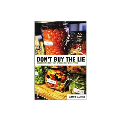 Dont Buy the Lie - (Invert) by Mark Matlock (Paperback)