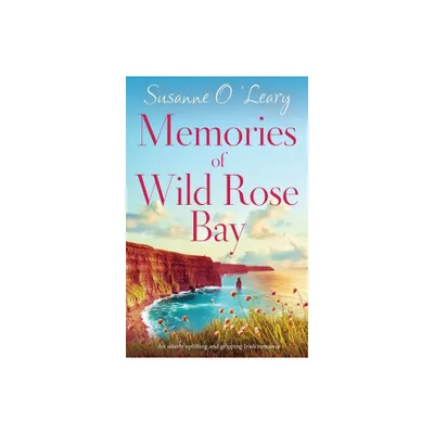 Memories of Wild Rose Bay - (Sandy Cove) by Susanne OLeary (Paperback)