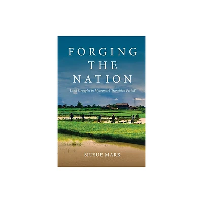 Forging the Nation - by Siusue Mark (Paperback)