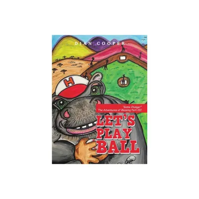 Lets Play Ball - by Dian Cooper (Hardcover)