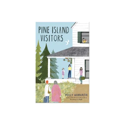 Pine Island Visitors - by Polly Horvath (Hardcover)