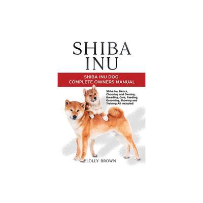 Shiba Inu - by Lolly Brown (Paperback)