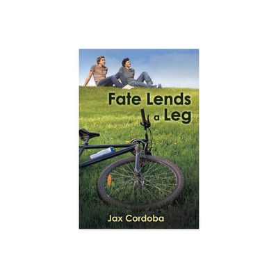 Fate Lends a Leg - by Jax Cordoba (Paperback)