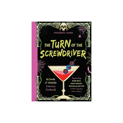 The Turn of the Screwdriver - by Iphigenia Jones (Hardcover)