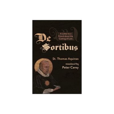 De Sortibus - by Thomas Aquinas (Paperback)