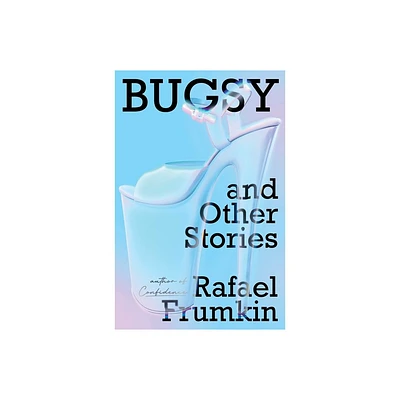 Bugsy & Other Stories - by Rafael Frumkin (Paperback)