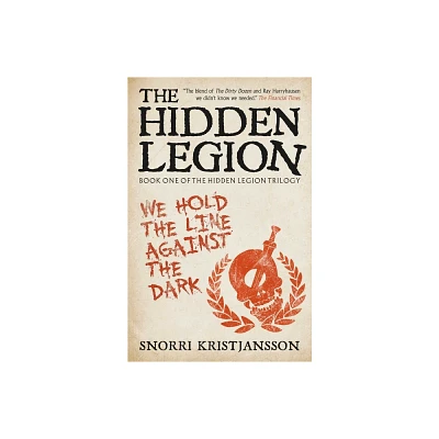 The Hidden Legion - (The Hidden Legion Trilogy) by Snorri Kristjnsson (Paperback)