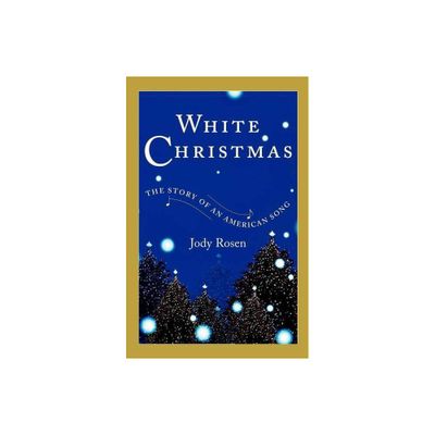 White Christmas - by Jody Rosen (Paperback)