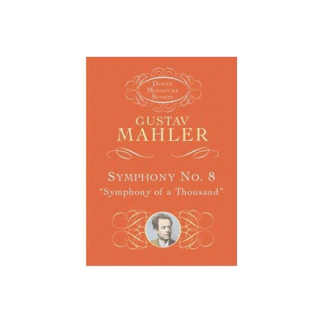 Symphony No. 8 - (Dover Miniature Scores: Orchestral) by Gustav Mahler (Paperback)