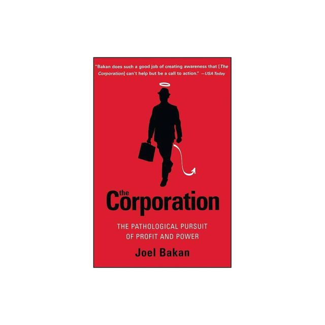 The Corporation - by Joel Bakan (Paperback)