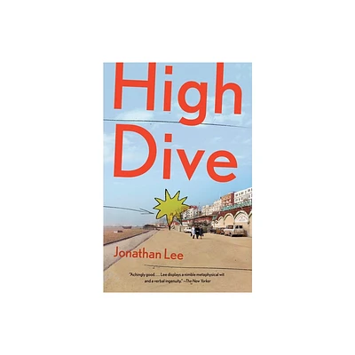 High Dive - by Jonathan Lee (Paperback)