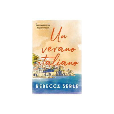 Un Verano Italiano - by Rebecca Serle (Paperback)