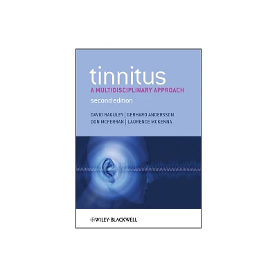 Tinnitus - 2nd Edition by David Baguley & Gerhard Andersson & Don McFerran & Laurence McKenna (Paperback)