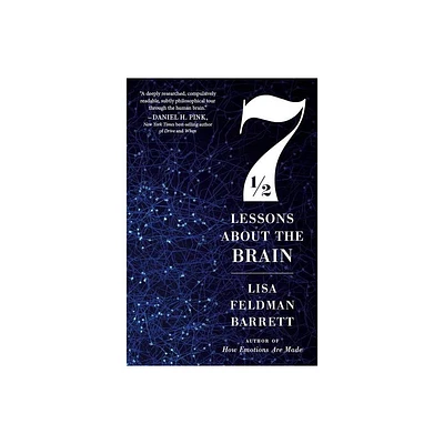 Seven and a Half Lessons about the Brain - by Lisa Feldman Barrett (Paperback)