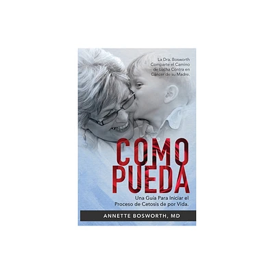 Como Pueda - by Annette Bosworth (Paperback)