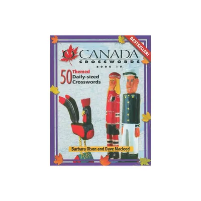 O Canada Crosswords Book 10 - by Dave MacLeod & Barbara Olson (Paperback)