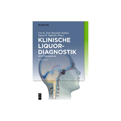 Klinische Liquordiagnostik - 3rd Edition by Uwe K Zettl & Hayrettin Tumani & Sigurd Dietrich Smuth (Hardcover)