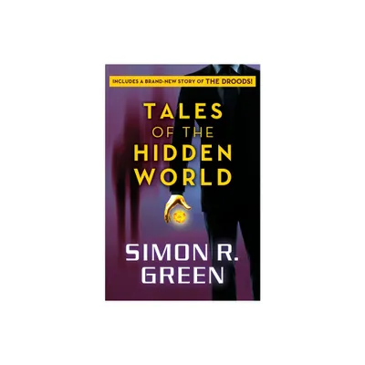 Tales of the Hidden World - by Simon R Green (Paperback)