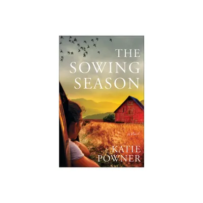 The Sowing Season - by Katie Powner (Paperback)