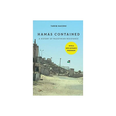 Hamas Contained - (Stanford Studies in Middle Eastern and Islamic Societies and) by Tareq Baconi (Paperback)