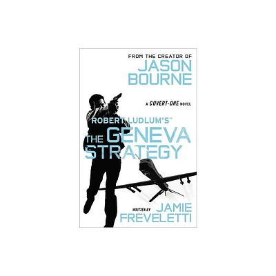 Robert Ludlums (Tm) the Geneva Strategy - (Covert-One) Large Print by Jamie Freveletti (Paperback)