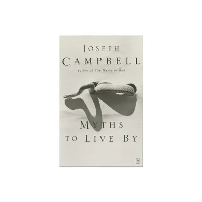 Myths to Live by - (Compass) by Joseph Campbell (Paperback)