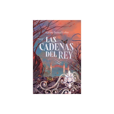 Las Cadenas del Rey (Saga Rey 2) / The Kings Chains (King Saga 2) - by Karine Bernal Lobo (Paperback)