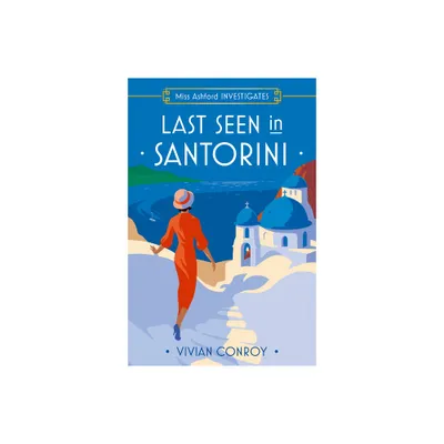 Last Seen in Santorini - by Vivian Conroy (Paperback)