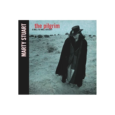 The Pilgrim - by Marty Stuart (Hardcover)